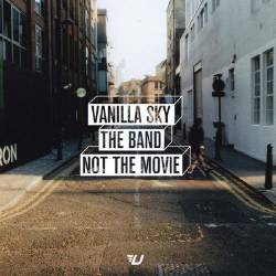 Vanilla Sky : The Band Not the Movie